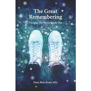 The Great Remembering: Turning the World Inside Out, Paperback - Barb Aust imagine