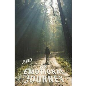 An Emotional Journey, Paperback - Jp Allen imagine