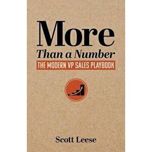 More Than a Number: The Modern VP Sales Playbook, Paperback - Scott Leese imagine