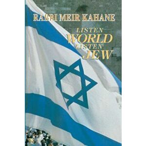 Listen World, Listen Jew, Paperback - Meir Kahane imagine