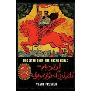 Red Star over the Third World, Paperback - Viajy Prashad imagine