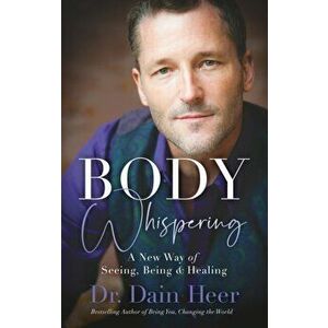 Body Whispering, Paperback - Dain Heer imagine