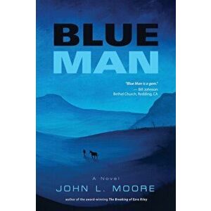 Blue Man, Paperback - John L. Moore imagine