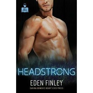 Headstrong, Paperback - Eden Finley imagine