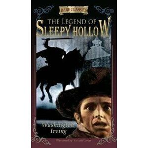 The Legend of Sleepy Hollow: Abridged & Illustrated, Hardcover - Washington Irving imagine