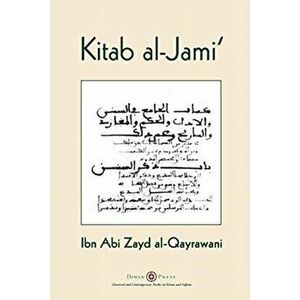 Kitab al-Jami': Ibn Abi Zayd al-Qayrawani - Arabic English edition, Paperback - Ibn Abi Zayd Al-Qayrawani imagine