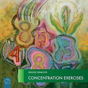 Concentration Exercises (Picture Book), Paperback - Grigori Grabovoi imagine