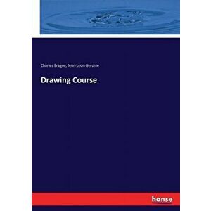 Drawing Course, Paperback - Charles Brague imagine