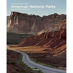 American National Parks: Pacific Islands, Western & Southern USA, Hardcover - Melanie Pawlitzki imagine