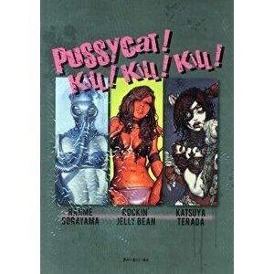 Pussycat! Kill!kill!kill!, Paperback - Hajime Sorayama imagine
