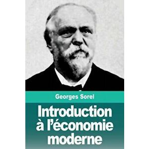 Introduction l'conomie moderne, Paperback - Georges Sorel imagine