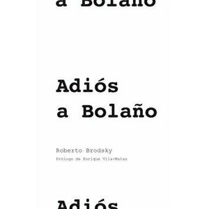 Adis a Bolao, Paperback - Roberto Brodsky imagine