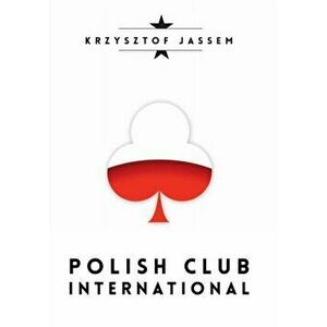 Polish Club International, Paperback - Krzysztof Jassem imagine