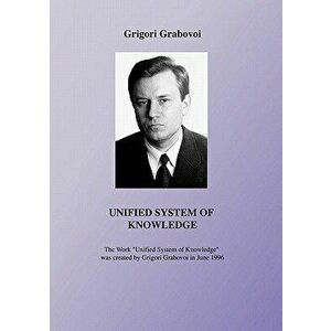 Unified System of Knowledge, Paperback - Grigori Grabovoi imagine