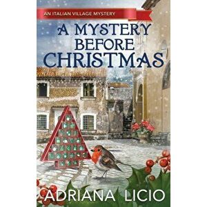 A Mystery Before Christmas, Paperback - Adriana Licio imagine