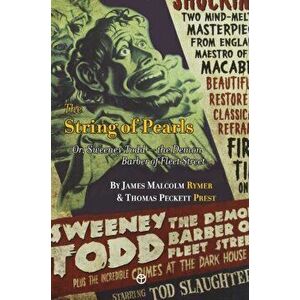 The String of Pearls: Or, Sweeney Todd -- the Demon Barber of Fleet Street, Hardcover - James Malcolm Rymer imagine