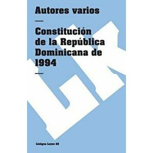 Constitucin de la Repblica Dominicana de 1994, Paperback - Linkgua imagine