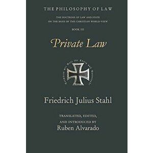 Private Law, Paperback - Friedrich Julius Stahl imagine