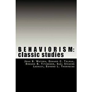 Behaviorism: Classic Studies, Paperback - Edward C. Tolman imagine
