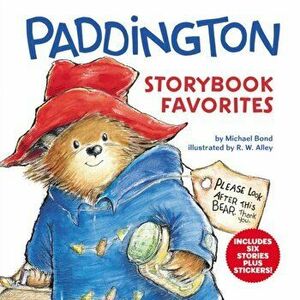 Paddington Storybook Favorites: Includes 6 Stories Plus Stickers! [With Sticker Sheet], Hardcover - Michael Bond imagine