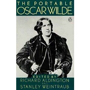 The Portable Oscar Wilde, Paperback - Oscar Wilde imagine