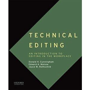 Technical Editing: An Introduction to Editing in the Workplace, Paperback - Donald H. Cunningham imagine