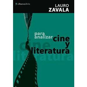 Para Analizar Cine Y Literatura, Paperback - Lauro Zavala imagine
