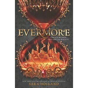 Evermore, Paperback - Sara Holland imagine