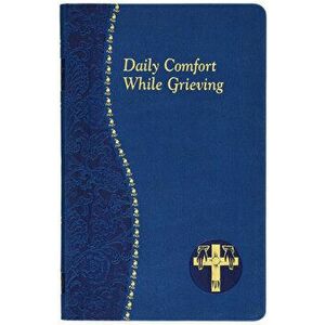 Daily Comfort While Grieving, Hardcover - Catholic Book Publishing imagine