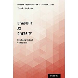Disability as Diversity: Developing Cultural Competence, Paperback - Erin E. Andrews imagine