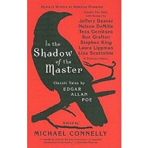 In the Shadow of the Master: Classic Tales, Paperback - Michael Connelly imagine