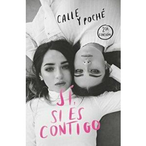 S, Si Es Contigo / Yes, If It's with You, Paperback - Calle Y. Poche imagine