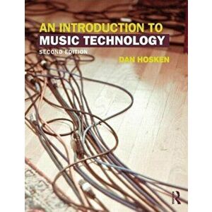 An Introduction to Music Technology, Paperback - Dan Hosken imagine