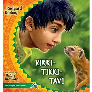 Rikki Tikki Tavi: The Jungle Book Tales, Paperback - Rudyard Joseph Kipling imagine
