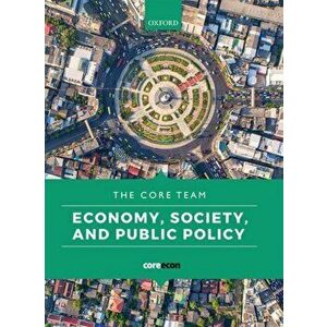 Economy, Society and Public Policy, Paperback - The Core Team imagine