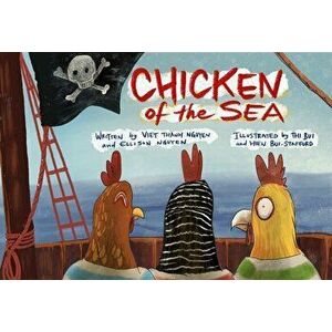 Chicken of the Sea, Hardcover - Viet Thanh Nguyen imagine