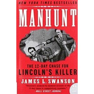 Manhunt, Paperback - James L. Swanson imagine