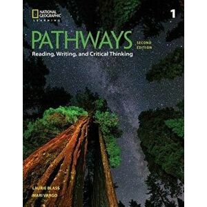 Pathways: Reading, Writing, and Critical Thinking 1, Paperback - Laurie Blass imagine