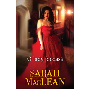 O lady focoasa - Sarah MacLean imagine