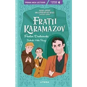 Fratii Karamazov. Mari opere din literatura rusa povestite copiilor - F.M. Dostoievski imagine