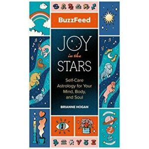 Buzzfeed: Joy in the Stars: Self-Care Astrology for Your Mind, Body, and Soul, Hardcover - *** imagine