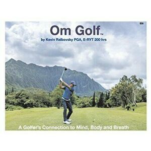 Om Golf, Paperback - Kevin Ralbovsky imagine