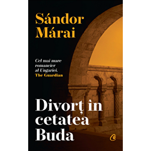 Divort in cetatea Buda - Sandor Marai imagine