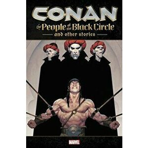 Conan: The People of the Black Circle and Other Stories, Paperback - Fred Van Lente imagine