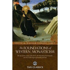 Foundations of Western Monasticism, Paperback - *** imagine