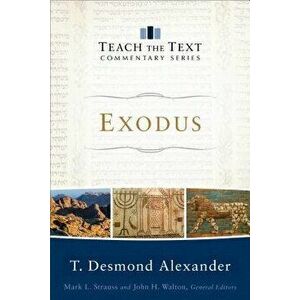 Exodus, Paperback - T. Desmond Alexander imagine