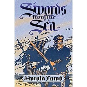 Swords from the Sea, Paperback - Harold Lamb imagine