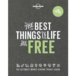 The Best Things in Life Are Free, Hardcover - Lonely Planet imagine