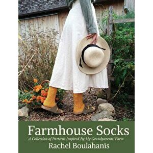 Farmhouse Socks, Hardcover - Rachel Boulahanis imagine