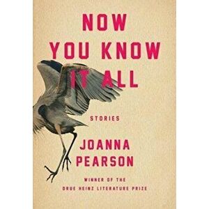 Now You Know It All, Hardcover - Joanna Pearson imagine